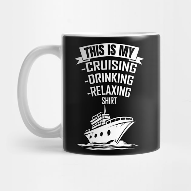 This is my Cruising Drinking Shirt Cruise Vacation by ChrisselDesigns